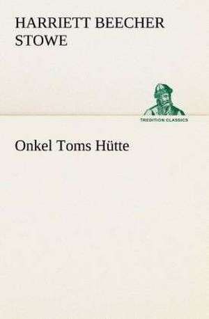 Onkel Toms Hutte: I El Loco de Bedlam de Harriett Beecher Stowe