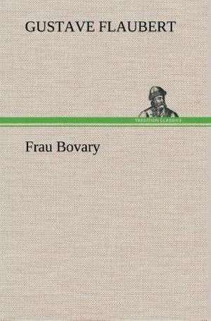 Frau Bovary de Gustave Flaubert