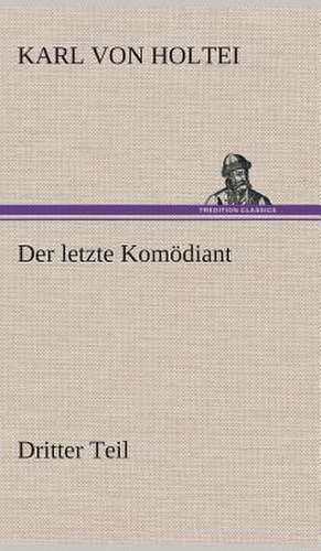 Der letzte Komödiant de Karl Von Holtei