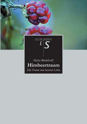 Himbeertraum de Heike Brinkhoff