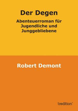 Der Degen de Robert Demont