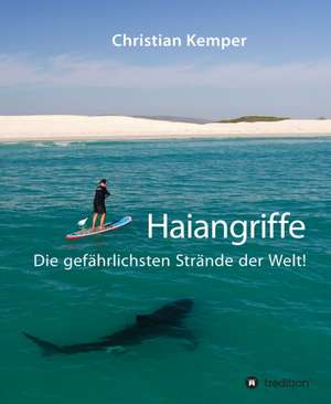 Haiangriffe de Christian Kemper