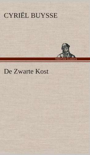 De Zwarte Kost de Cyriël Buysse