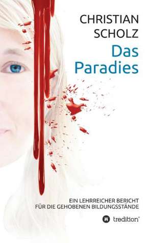 Das Paradies de Christian Scholz