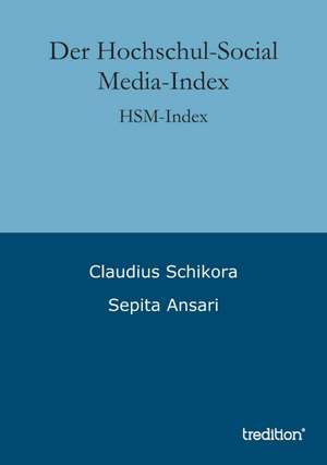 Der Hochschul-Social Media-Index de Sepita Ansari