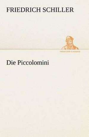 Die Piccolomini de Friedrich Schiller