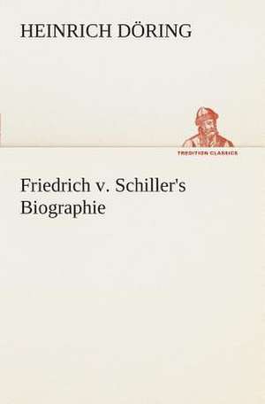 Friedrich V. Schiller's Biographie: Overrompeling Eener Plantage de Heinrich Döring