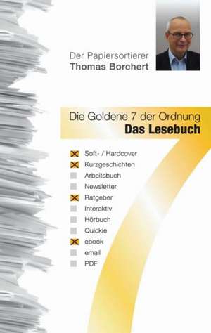 Die Goldene 7 Der Ordnung - Das Lesebuch: Der Tragodie Zweiter Teil de Thomas Borchert