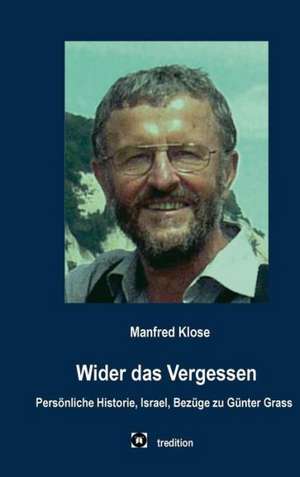 Wider Das Vergessen: Manipulation de Manfred Klose