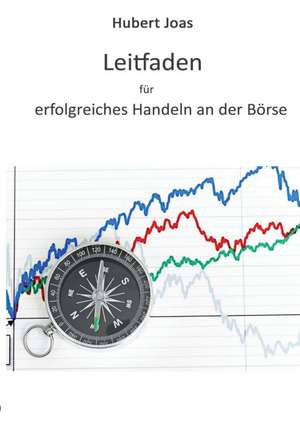 Leitfaden Fur Erfolgreiches Handeln an Der Borse: Manipulation de Hubert Joas