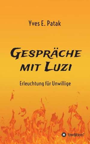 Gesprache Mit Luzi: Manipulation de Yves Patak