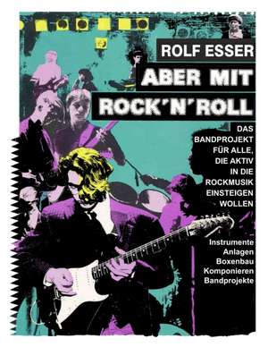 Aber Mit Rocknroll: Manipulation de Rolf Esser