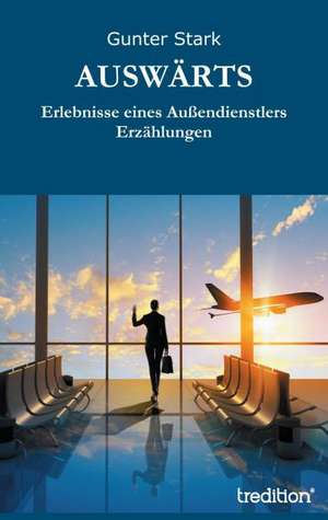 AUSWÄRTS de Gunter Stark