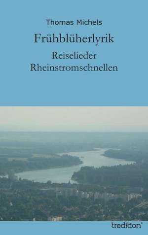 Frühblüherlyrik de Thomas Michels