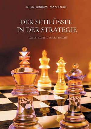 Der Schlussel in Der Strategie: Indiens Religionen Im Lichte Moderner Erkenntnisse de Keykhosrow Mansouri