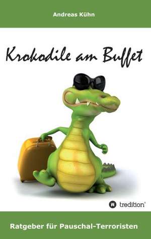 Krokodile Am Buffet: Manipulation de Andreas Kühn