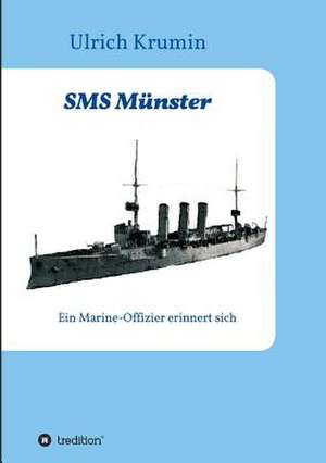 SMS Munster: Unternehmen de Ulrich Krumin