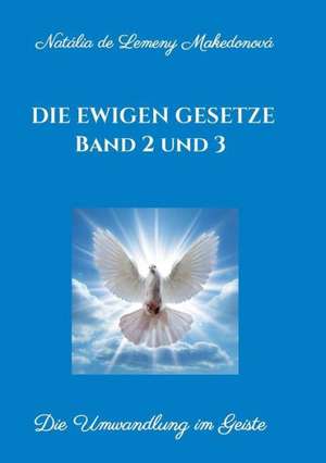 Die Ewigen Gesetze Band 2 Und 3: Glamour Und Korruption de Natália de Lemeny Makedonová