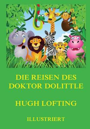 Die Reisen des Doktor Dolittle de Hugh Lofting