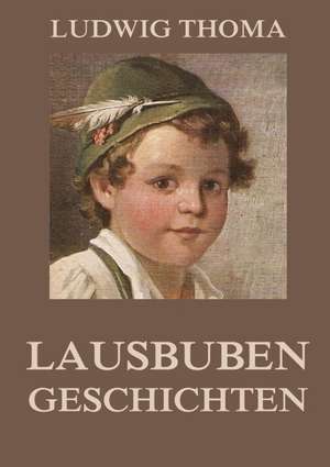 Lausbubengeschichten de Ludwig Thoma