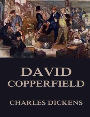 David Copperfield de Charles Dickens