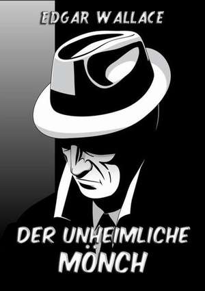 Der unheimliche Mönch de Edgar Wallace