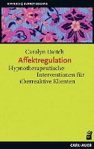 Affektregulation de Carolyn Daitch