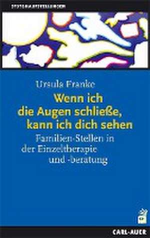 Wenn ich die Augen schließe, kann ich dich sehen de Ursula Franke