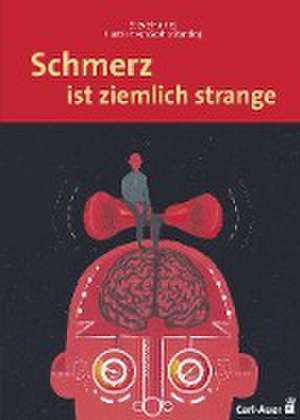 Schmerz ist ziemlich strange de Steve Haines