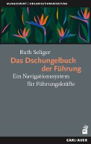 Das Dschungelbuch der Führung de Ruth Seliger