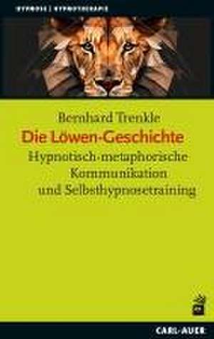 Die Löwen-Geschichte de Bernhard Trenkle