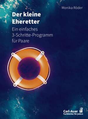 Der kleine Eheretter de Monika Röder