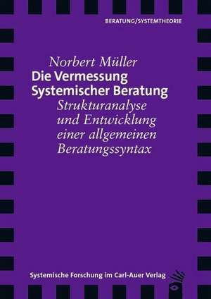 Die Vermessung Systemischer Beratung de Norbert Müller