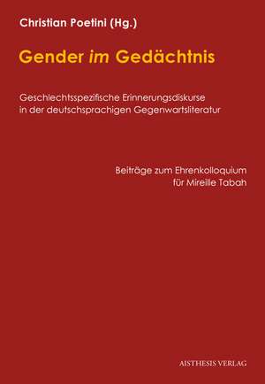 Gender im Gedächtnis de Christian Poetini