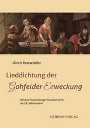 Lieddichtung der Gohfelder Erweckung de Ulrich Rottschäfer