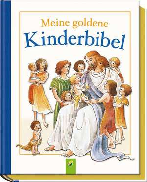 Meine goldene Kinderbibel de Josef Carl Grund