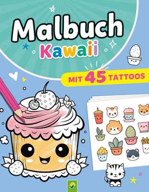 Malbuch Kawaii mit 45 Tattoos de Schwager & Steinlein Verlag