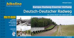 Europa-Radweg Eiserner Vorhang / Europa-Radweg Eiserner Vorhang Deutsch-Deutscher Radweg de Michael Cramer