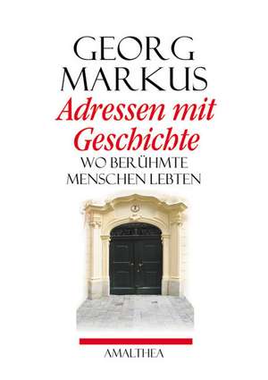 Adressen mit Geschichte de Georg Markus