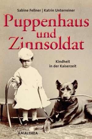 Puppenhaus und Zinnsoldat de Sabine Fellner