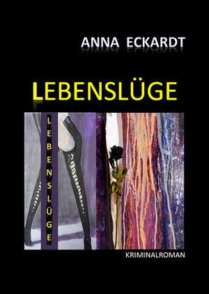 Lebenslüge de Anna Eckhardt