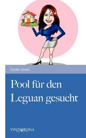 Pool für den Leguan gesucht de Sybille Zeisel