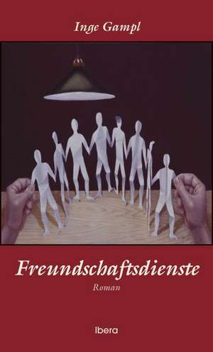 Freundschaftsdienste de Inge Gampl