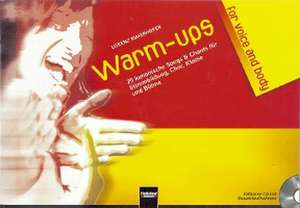 Warm-ups for voice & body de Lorenz Maierhofer