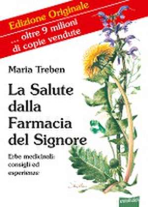 La Salute dalla Farmacia del Signore de Maria Treben