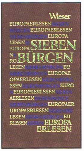 Europa Erlesen. Siebenbürgen de Georg Aescht