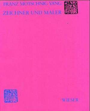 Zeichner und Maler de Franz Motschnig Yang