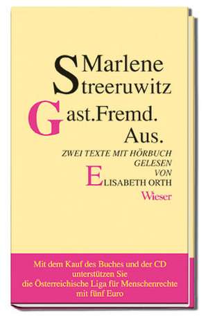 Gast.Fremd.Aus de Marlene Streeruwitz