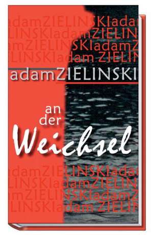 An der Weichsel de Adam Zielinski