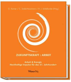 Zukunftskraft: Arbeit de Günther Karner